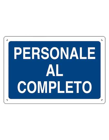 CARTELLO 'PERSONALE AL COMPLETO' - EUROSIGNALS | Utensili Store