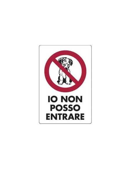 TARGA SEGNALETICA IO NON POSSO ENTRARE - GENERICA | Utensili Store