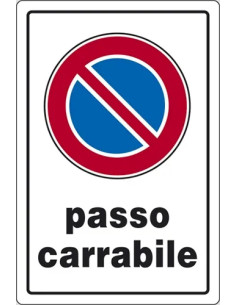 SEGNALETICA STRADALE PASSO CARRABILE - STAMPLAST