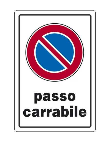 SEGNALETICA STRADALE PASSO CARRABILE - STAMPLAST | Utensili Store