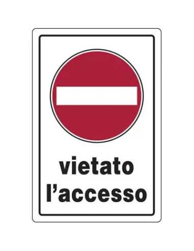 TARGA SEGNALETICA VIETATO ACCESSO - GENERICA | Utensili Store