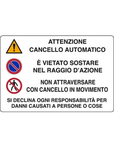 SEGNALETICA STRADALE ATTENZIONE CANCELLO AUTOMATICO - STAMPLAST