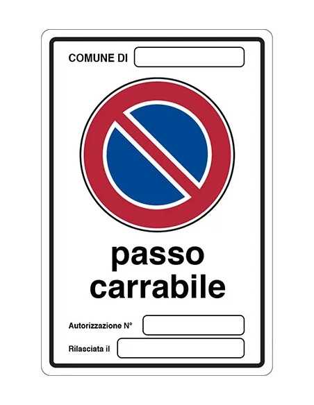 SEGNALETICA STRADALE PASSO CARRABILE C/AUTORIZZ. - STAMPLAST | Utensili Store