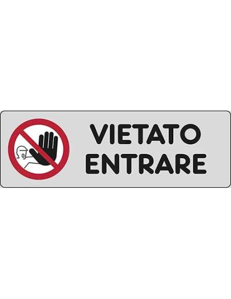 SEGNALETICA ADESIVA ARGENTO VIETATO L'INGRESSO - STAMPLAST | Utensili Store