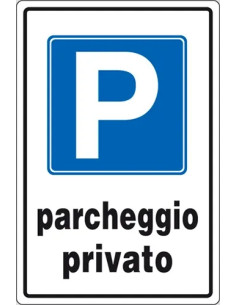 SEGNALETICA STRADALE PARCHEGGIO PRIVATO - STAMPLAST